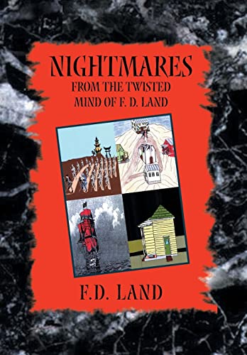 Stock image for Nightmares Book VIII: From the Twisted Mind of F. D. Land for sale by Lucky's Textbooks