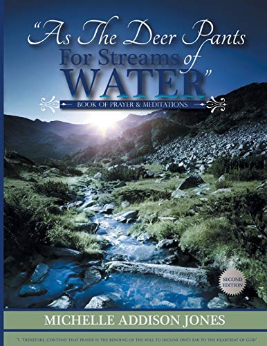 Stock image for As the Deer Pants For Stream of Water Book of Prayer Meditations 2nd Edition Book of Prayer and Meditations 2nd Edition for sale by PBShop.store US