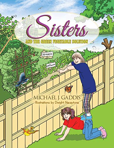 Stock image for Sisters And The Green Vegetable Solution for sale by Wonder Book