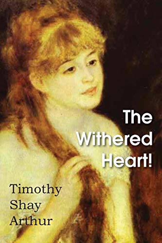 Imagen de archivo de The Withered Heart! a la venta por Lucky's Textbooks