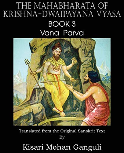 Stock image for The Mahabharata of Krishna-Dwaipayana Vyasa Book 3 Vana Parva for sale by Chiron Media