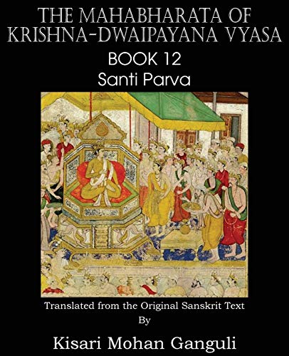 Stock image for The Mahabharata of Krishna-Dwaipayana Vyasa Book 12 Santi Parva for sale by Lucky's Textbooks