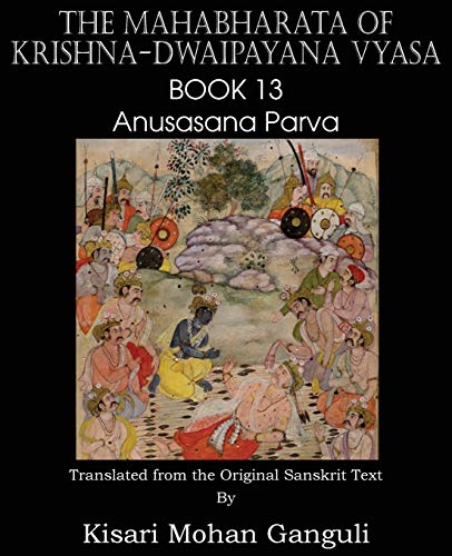 Stock image for The Mahabharata of Krishna-Dwaipayana Vyasa Book 13 Anusasana Parva for sale by Chiron Media