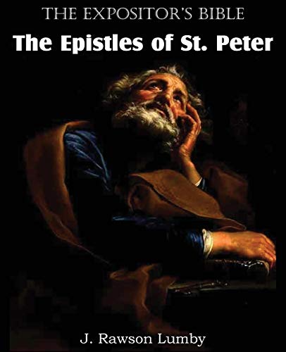 Beispielbild fr The Expositor's Bible The Epistles of St. Peter zum Verkauf von Chiron Media