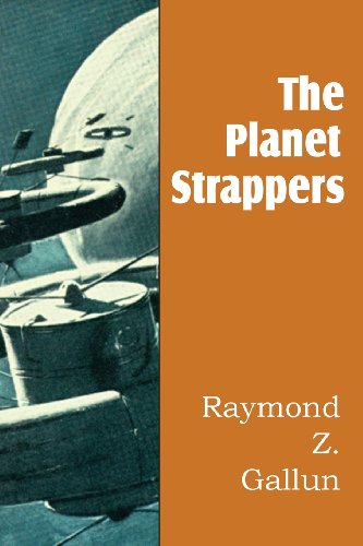 The Planet Strappers (9781483701028) by Gallun, Raymond Z.