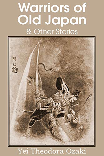 9781483701431: Warriors of Old Japan and Other Stories