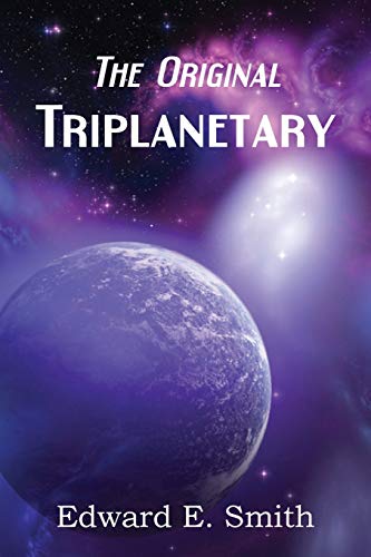 Triplanetary (the Original) (9781483701844) by Smith, Edward E