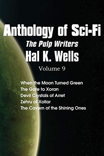 Stock image for Anthology of Sci-Fi V9, the Pulp Writers - Hal K. Wells for sale by Chiron Media