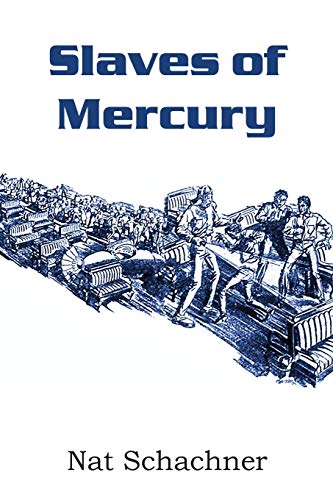 Slaves of Mercury - Schachner, Nat