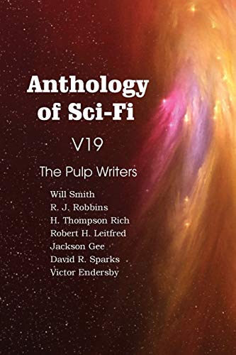 Stock image for Anthology of Sci-Fi V19, the Pulp Writers for sale by Lucky's Textbooks