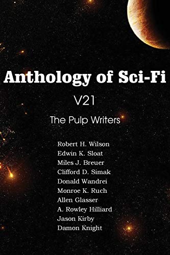 Beispielbild fr Anthology of Sci-Fi V21, the Pulp Writers zum Verkauf von Buchpark