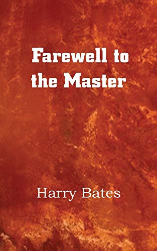 Stock image for Farewell to the Master for sale by Goodwill Books