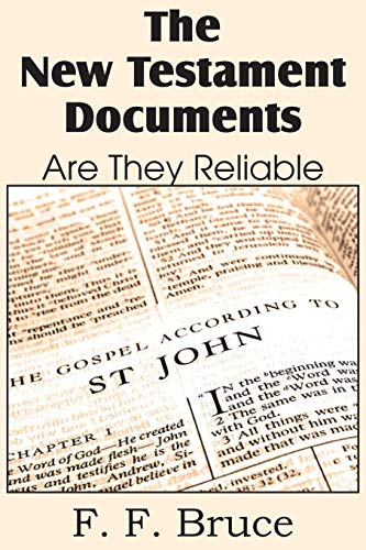 9781483702742: The New Testament Documents, Are They Reliable?