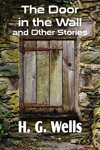 Stock image for The Door in the Wall and Other Stories for sale by Lucky's Textbooks