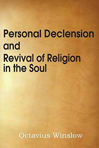 Beispielbild fr Personal Declension and Revival of Religion in the Soul zum Verkauf von ThriftBooks-Dallas