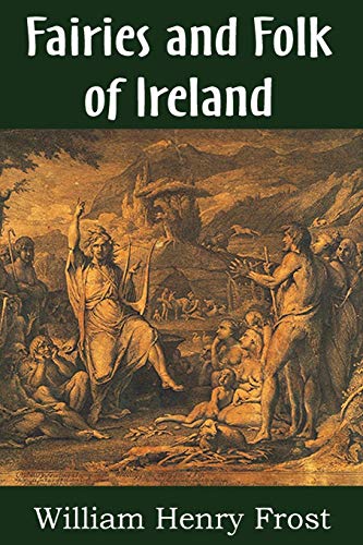 Beispielbild fr Fairies and Folk of Ireland zum Verkauf von Lucky's Textbooks