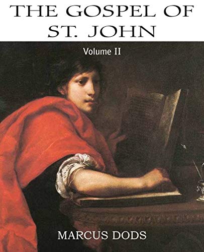 9781483707082: The Expositor's Bible: The Gospel of St John, Vol. II
