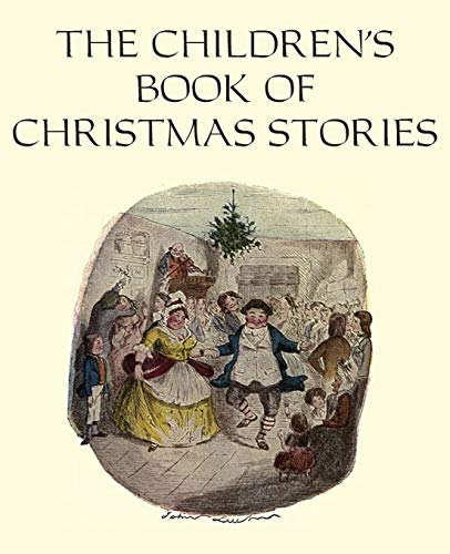 Stock image for The Children's Book of Christmas Stories for sale by Lucky's Textbooks