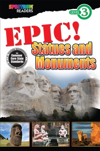 9781483801285: Epic! Statues and Monuments (Spectrum Readers Level 3)