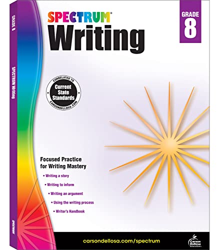 Stock image for Spectrum 8th Grade Writing Workbook-State Standards for Focused Writing Practice With Writer's Handbook and Answer Key for Homeschool or Classroom (144 pgs) for sale by Wonder Book