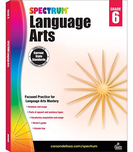 Beispielbild fr Spectrum Language Arts Grade 6, Ages 11 to 12, Grade 6 Language Arts, Vocabulary, Sentence Types, Parts of Speech, Writing Practice, and Grammar Workbook - 184 Pages zum Verkauf von Goodwill of Colorado