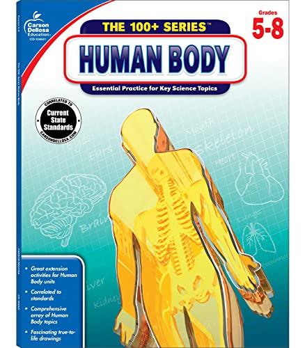 Stock image for Carson Dellosa The 100+ Series: Human Body Workbook?Grades 5-8 Science Book, Human Anatomy, Bones, Muscles, Organs, the Nervous System, Health and Nutrition (128 pgs) (Volume 13) for sale by Decluttr