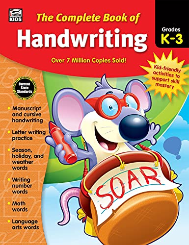 Beispielbild fr Carson Dellosa Complete Book of Handwriting Workbook for Kids-Grades K-3 Manuscript and Cursive Handwriting, Writing Letters, Numbers, Seasons, Holidays, Weather, Language Arts, Math Words (416 pgs) zum Verkauf von SecondSale