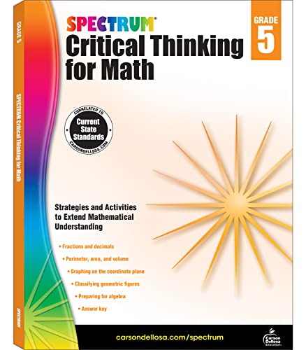 Stock image for Spectrum Critical Thinking 5th Grade Math Workbooks, Geometry, Fractions, Decimals With Answer Key for Homeschool or Classroom (128 pgs) for sale by HPB-Ruby