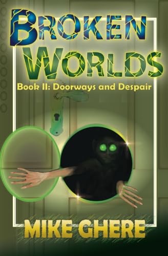Beispielbild fr Broken Worlds Book II: Doorways and Despair (Volume 2) zum Verkauf von Revaluation Books