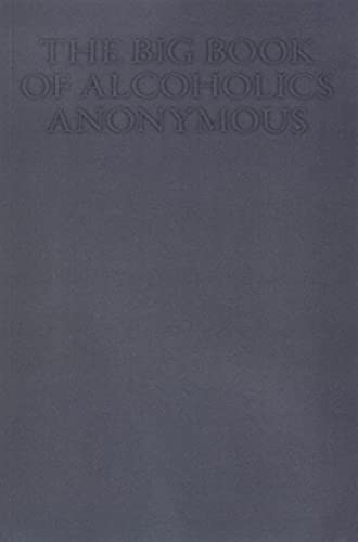 Imagen de archivo de The Big Book of Alcoholics Anonymous a la venta por -OnTimeBooks-