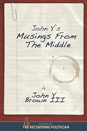 Musings from the Middle (9781483907345) by Brown III, John Y.