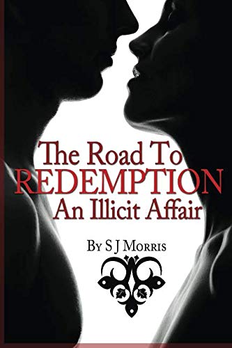 Beispielbild fr The Road to Redemption: AN Illicit Affair zum Verkauf von Revaluation Books