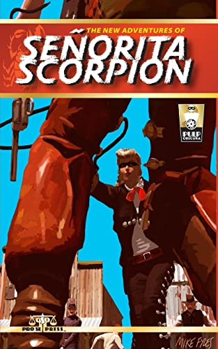 The New Adventures of Senorita Scorpion (9781483910413) by Hansen, Nancy A.; Mengel, Brad; Judy, Andrea