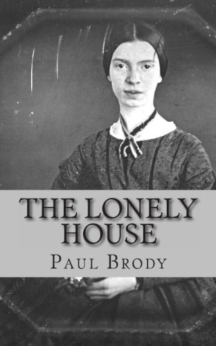 9781483910420: The Lonely House: A Biography of Emily Dickinson