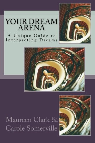 Imagen de archivo de Your Dream Arena: A Unique Guide to Interpreting Dreams a la venta por Revaluation Books