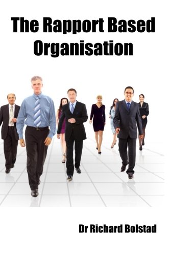 Stock image for The Rapport Based Organisation for sale by Revaluation Books