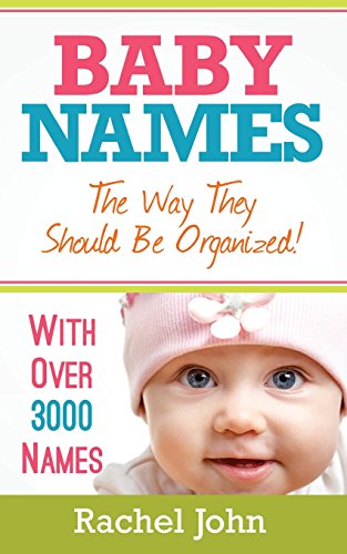 Beispielbild fr Baby Names: The Way They Should Be Organized! zum Verkauf von WorldofBooks