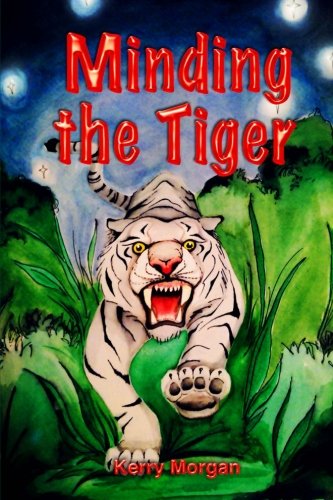 Minding the Tiger (The Spirit Dragon) (9781483921785) by Morgan, Kerry