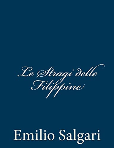 9781483924281: Le Stragi delle Filippine