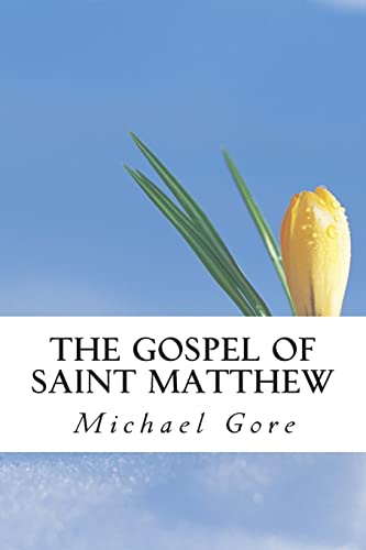 Stock image for The Gospel of Saint Matthew: New Testament Collection for sale by THE SAINT BOOKSTORE