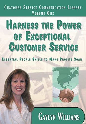 Beispielbild fr Harness the Power of Exceptional Customer Service: Essential People Skills to Make Profits Soar zum Verkauf von THE SAINT BOOKSTORE