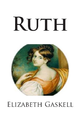 Ruth (9781483928135) by Gaskell, Elizabeth