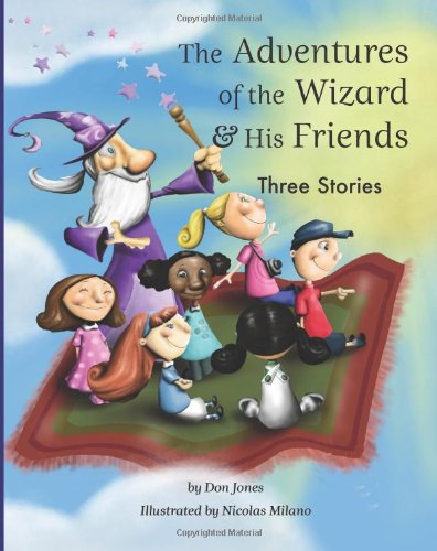 9781483930435: The Adventures of the Wizard and his Friends: Three Stories