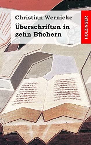 9781483937601: berschrifften in zehn Bchern: Mit durchgehenden Anmerckungen und Erklrungen (German Edition)