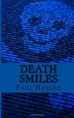 Death Smiles: A Mallory Masters Mystery (9781483946801) by Huxley, Paul