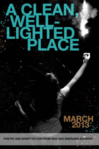 A Clean, Well-Lighted Place: March 2013 (9781483951409) by Blake, Anthony