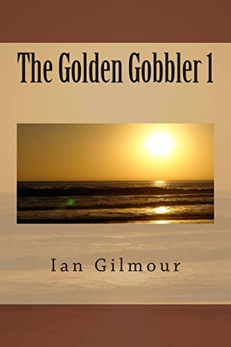 Stock image for The Golden Gobbler 1 for sale by THE SAINT BOOKSTORE