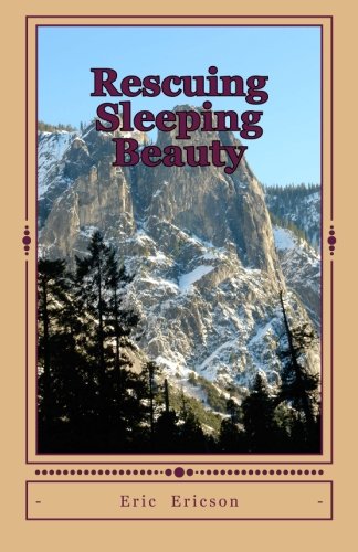 Rescuing Sleeping Beauty (9781483956329) by Ericson, Eric