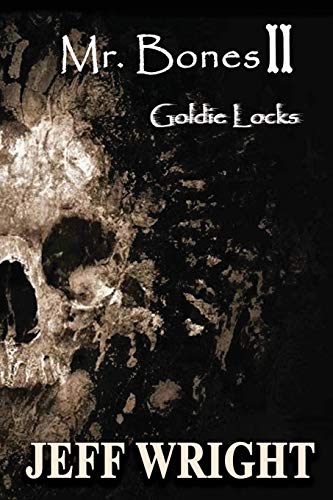 Beispielbild fr Mr. Bones II: Goldie Locks zum Verkauf von Bookmonger.Ltd