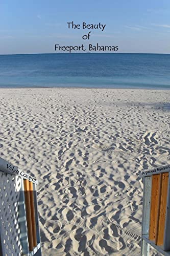 9781483959238: The Beauty of Freeport, Bahamas [Idioma Ingls]